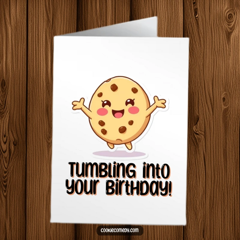 Funny Free Printable Birthday Card: Cookie Character Rolls Forward with Arms Outstretched, a Playful Design