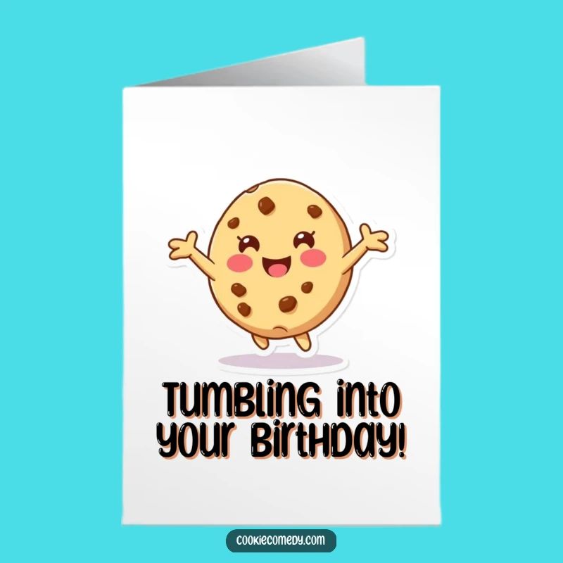 Free Printable Birthday Card: Tumbling Cookie Character, Hilarious Downloadable Gift for a Wild Celebration
